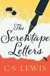 The Screwtape Letters Study Guide A Bible Study on the C.S. Lewis Book The Screwtape Letters