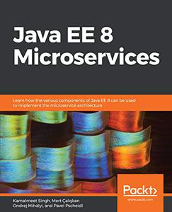 Java EE 8 Microservices (Repost)