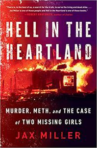 Hell in the Heartland Murder, Meth, and the Case of Two Missing Girls