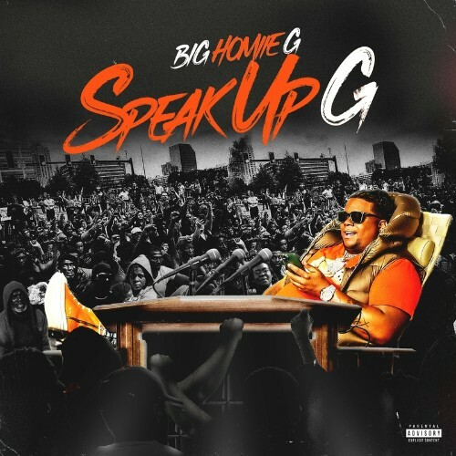 VA - Big Homiie G - Speak Up G (2022) (MP3)