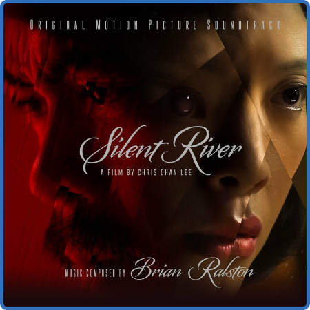 Brian Ralston - Silent River  Original Motion Picture Soundtrack (2022)