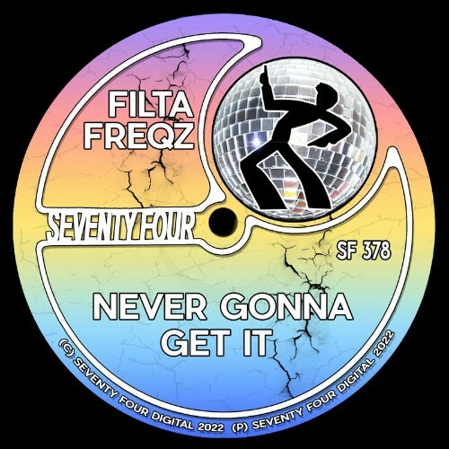 VA - Filta Freqz - Never Gonna Get It (2022) (MP3)