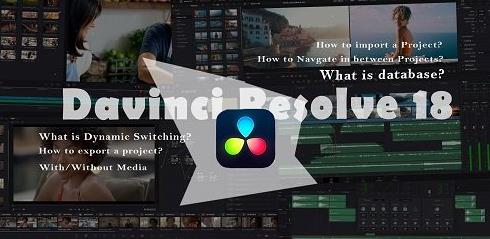 DaVinci Resolve Part 1- Database, Dynamic Switching, Exporting and importing projects