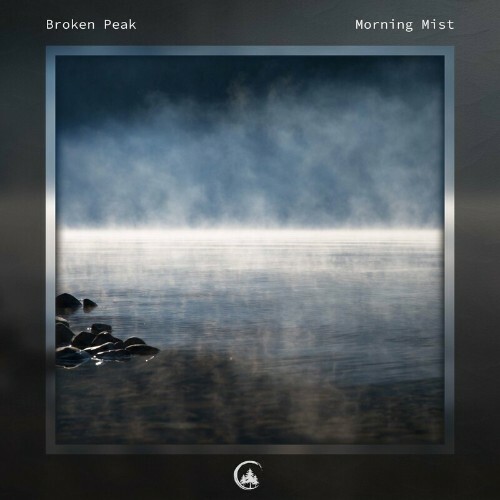 VA - Broken Peak - Morning Mist (2022) (MP3)