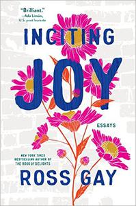 Inciting Joy Essays