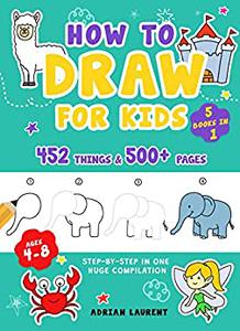 How to Draw for Kids Ages 4-8 - 5 Books in 1