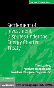 Settlement of Investment Disputes under the Energy Charter Treaty