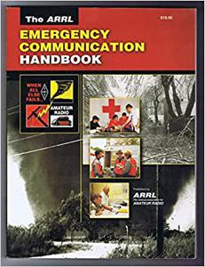 The ARRL Emergency Communication Handbook