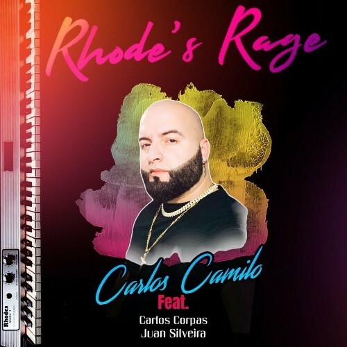 Carlos Camilo - Rhode''s Rage (2022)