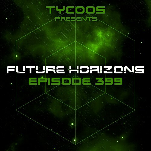 Tycoos - Future Horizons 399 (2022-11-23)