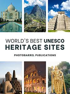 100 World's Best UNESCO Heritage Sites