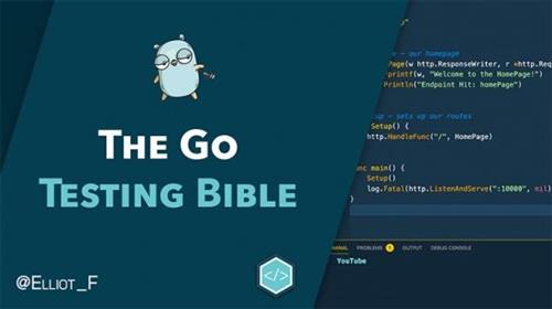 Elliot Forbes – The Go Testing Bible