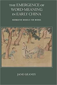 The Emergence of Word-Meaning in Early China Normative Models for Words