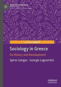 Sociology in Greece Its History and Development