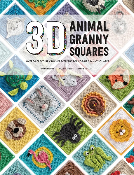 3D Animal Granny Squares: Over 30 creature crochet patterns for pop-up granny squares (2022)