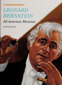 Leonard Bernstein All-American Musician (Rookie Biography)