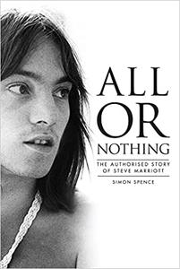 All or Nothing The Story of Steve Marriott