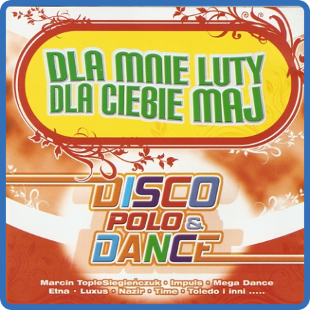 ••VA - Disco Polo & Dance - Dla Mnie Luty, Dla Ciebie Maj  - 1996