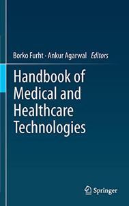 Handbook of Medical and Healthcare Technologies 