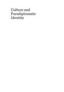Culture and Paradiplomatic Identity Instruments in Sustaining EU Policies