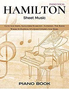 Hamilton Sheet Music Piano Book Piano Vocal