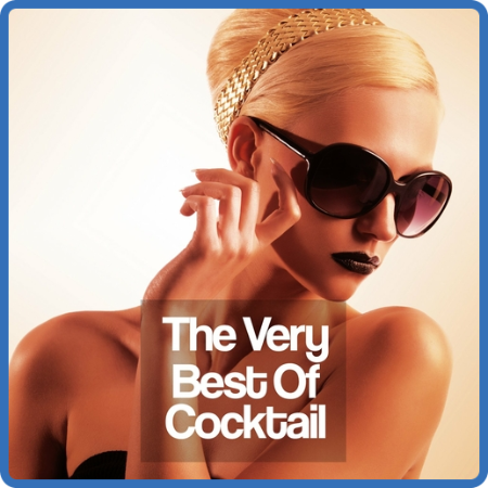 VA - The Very Best Of Cocktail (2013) MP3
