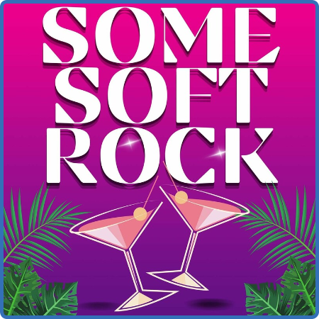 Various Artists - Some Soft Rock (2022)