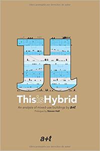 This is Hybrid, An Analysis of Mixed-Use Buildings