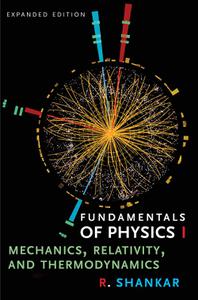 Fundamentals of Physics I Mechanics, Relativity, and Thermodynamics, Expanded Edition