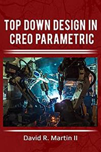 Top Down Design in Creo Parametric