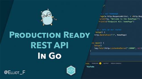 Develop A Production Ready REST API in Go