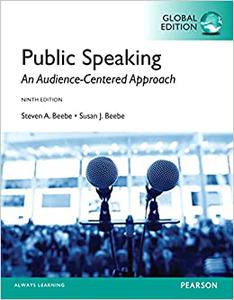 Beebe Public Speaking An Audience-Centered Approach, Global Edition 