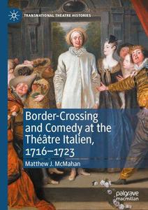 Border-Crossing and Comedy at the Théâtre Italien, 1716-1723