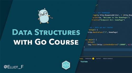 Elliot Forbes - Go Data Structures Course