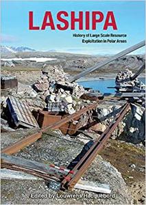 LASHIPA History of Large Scale Resource Exploitation in Polar Areas