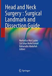 Head and Neck Surgery  Surgical Landmark and Dissection Guide