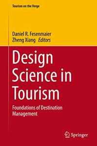 Design Science in Tourism Foundations of Destination Management