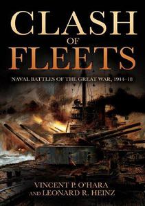 Clash of Fleets Naval Battles of the Great War, 1914-18