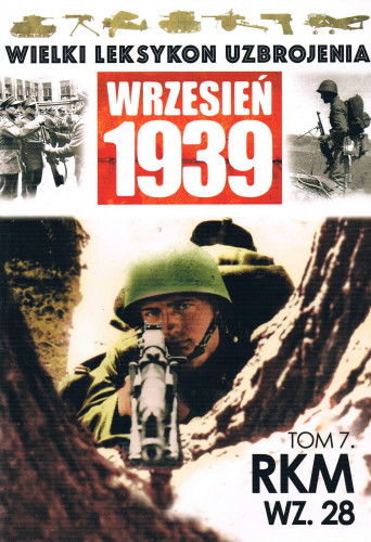 Wielki Leksykon Uzbrojenia Wrzesień 1939 Tom 007