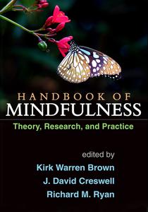 Handbook of Mindfulness Theory, Research, and Practice