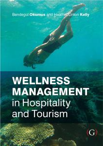 Wellness Management in Hospitality and Tourism