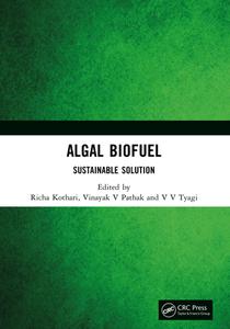 Algal Biofuel Sustainable Solution