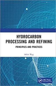 Hydrocarbon Processing and Refining Principles and Practices