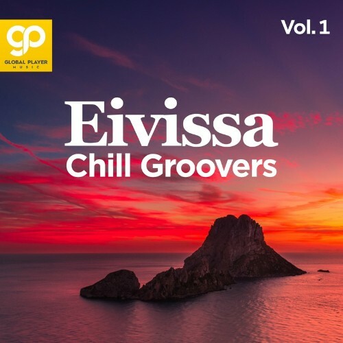 Eivissa Chill Groovers, Vol. 1 (2022)