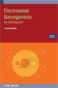 Electroweak Baryogenesis An introduction, 2nd Edition