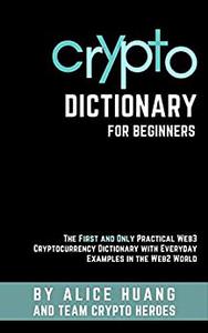 Crypto Dictionary with Real Life Examples