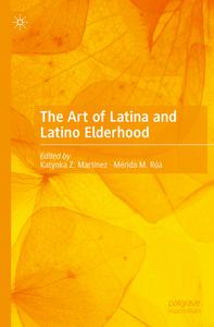 The Art of Latina and Latino Elderhood