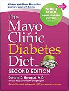 The Mayo Clinic Diabetes, 2nd Ed 2nd Edition Revised and Updated (Second Edition Revised and Updated)