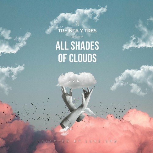 VA - Treinta Y Tres Pres. All Shades Of Clouds (2022) (MP3)