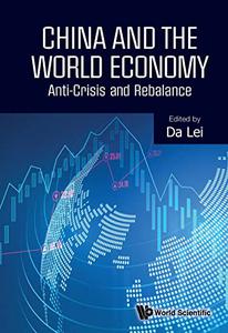 China and the World Economy Anti-Crisis and Rebalance